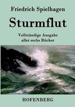 Sturmflut: Vollständige Ausgabe aller sechs Bücher