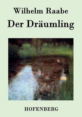 Der Dräumling - Wilhelm Raabe - cover