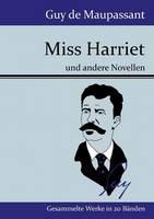 Miss Harriet: und andere Novellen
