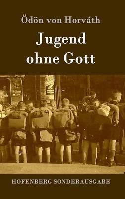 Jugend ohne Gott - Ödön Von Horváth - cover