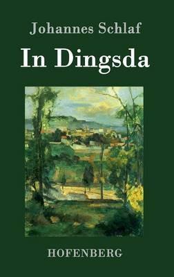 In Dingsda - Johannes Schlaf - cover