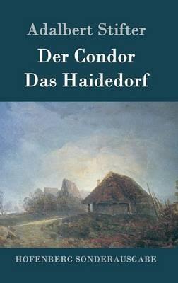 Der Condor / Das Haidedorf - Adalbert Stifter - cover