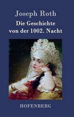 Die Geschichte von der 1002. Nacht: Roman