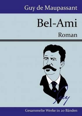 Bel-Ami: Roman - Guy de Maupassant - cover