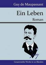 Ein Leben: Roman