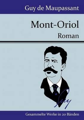Mont-Oriol: Roman - Guy De Maupassant - cover