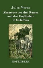 Abenteuer von drei Russen und drei Englandern in Sudafrika