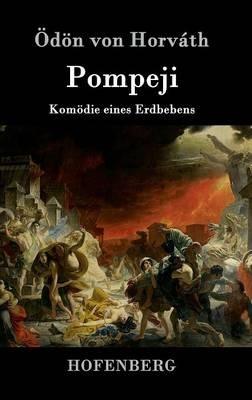 Pompeji: Komödie eines Erdbebens - Ödön Von Horváth - cover