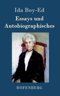 Essays und Autobiographisches - Ida Boy-Ed - cover