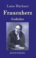 Frauenherz: Gedichte