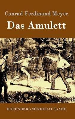 Das Amulett - Conrad Ferdinand Meyer - cover