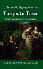Torquato Tasso: Ein Schauspiel in fünf Aufzügen