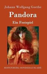 Pandora: Ein Festspiel