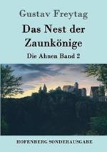 Das Nest der Zaunkönige: Die Ahnen Band 2