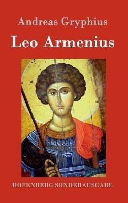 Leo Armenius - Andreas Gryphius - cover