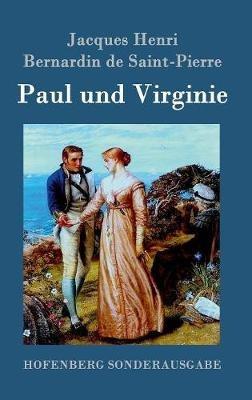 Paul und Virginie - Jacques Henri Bernardin De Saint-Pierre - cover