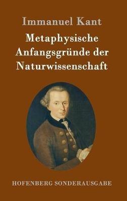 Metaphysische Anfangsgründe der Naturwissenschaft - Immanuel Kant - cover