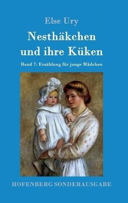 Nesthäkchen und ihre Küken: Band 7 Erzählung für junge Mädchen - Else Ury - cover
