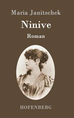 Ninive: Roman - Maria Janitschek - cover