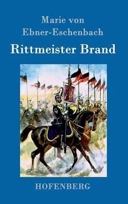 Rittmeister Brand - Marie Von Ebner-Eschenbach - cover