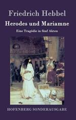 Herodes und Mariamne: Eine Tragödie in fünf Akten