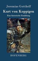 Kurt von Koppigen: Eine historische Erzahlung