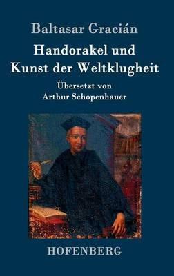 Handorakel und Kunst der Weltklugheit - Baltasar Gracián - cover