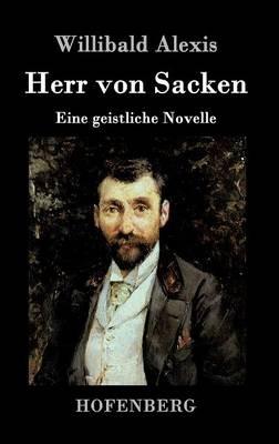 Herr von Sacken: Eine geistliche Novelle - Willibald Alexis - cover