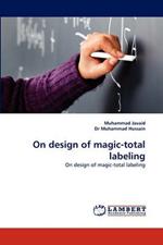 On Design of Magic-Total Labeling