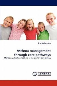 Asthma Management Through Care Pathways - Rhonda Forsythe - cover