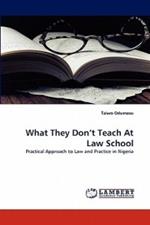What They Don't Teach At Law School