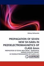 PROPAGATION OF SEVEN NEW SH-SAWs IN PIEZOELECTROMAGNETICS OF CLASS 6mm