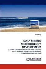 Data Mining Methodology Development