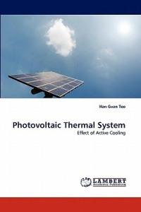 Photovoltaic Thermal System - Han Guan Teo - cover