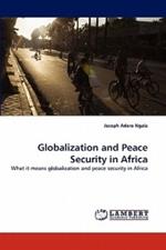 Globalization and Peace Security in Africa