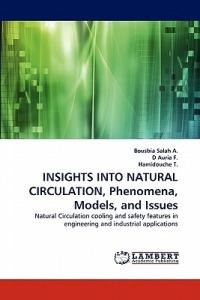 Insights Into Natural Circulation, Phenomena, Models, and Issues - Bousbia Salah A,D Auria F,Hamidouche T - cover