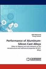 Performance of Aluminum-Silicon Cast Alloys