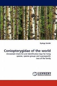 Coniopterygidae of the World - Gy Rgy Szir Ki,Gyorgy Sziraki - cover
