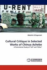 Cultural Critique in Selected Works of Chinua Achebe