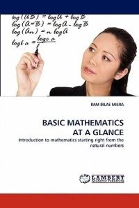 Basic Mathematics at a Glance - Ram Bilas Misra - cover