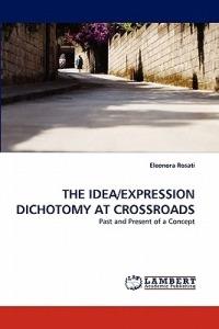 The Idea/Expression Dichotomy at Crossroads - Eleonora Rosati - cover