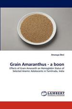 Grain Amaranthus - A Boon