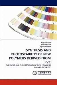 Synthesis and Photostability of New Polymers Derived from PVC - Noora Asaad,Emad Yousif,Ayad Hameed - cover