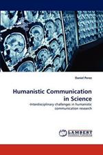 Humanistic Communication in Science