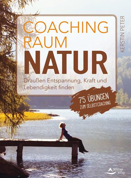 Coachingraum Natur - Kerstin Peter - ebook