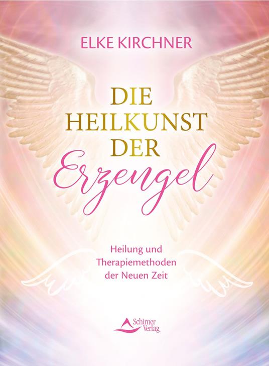 Die Heilkunst der Erzengel