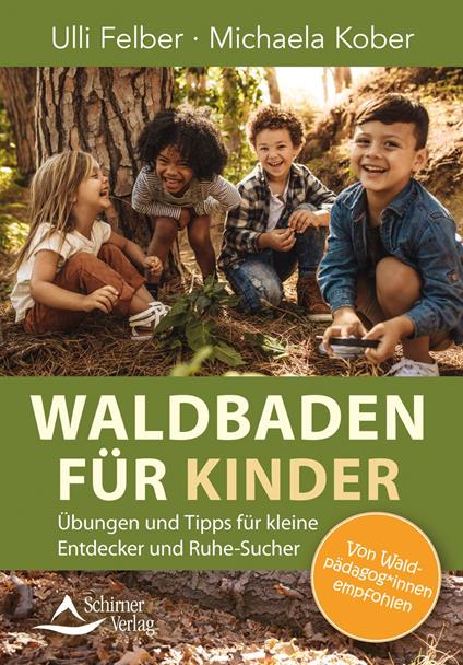 Waldbaden für Kinder - Ulli Felber,Michaela Kober - ebook