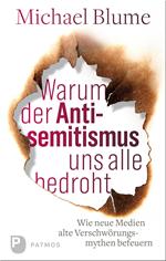 Warum der Antisemitismus uns alle bedroht