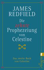 Die zehnte Prophezeiung von Celestine