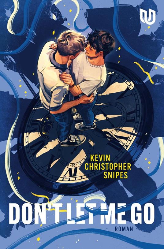 Don't Let Me Go - Kevin Christopher Snipes,Sybille Uplegger - ebook